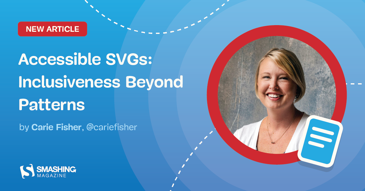 Preview image for Accessible SVGs: Inclusiveness Beyond Patterns