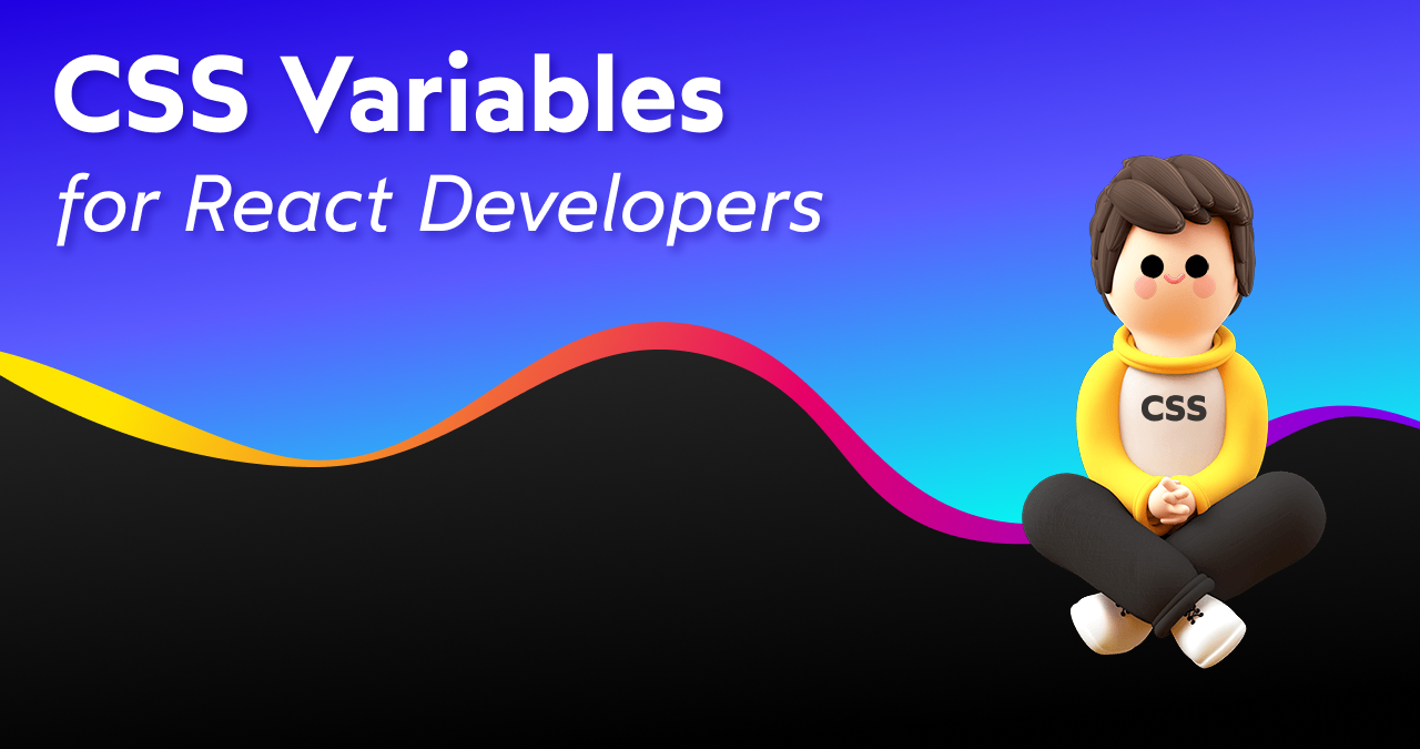 Preview image for CSS Variables for React Devs